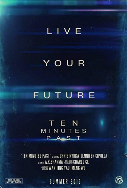 Ten Minutes Past (2016) afişi Ten Minutes Past (2016) afişi