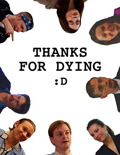 Thanks For Dying (2009) afişi Thanks For Dying (2009) afişi