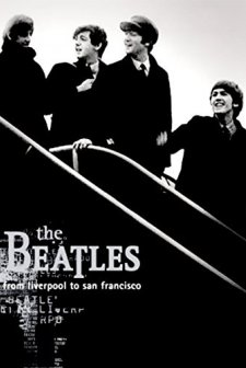 The Beatles From Liverpool To San Francisco (2005) afişi