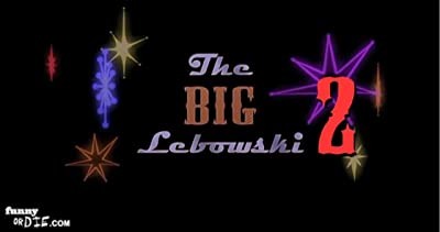 The Big Lebowski 2 (2011) afişi The Big Lebowski 2 (2011) afişi