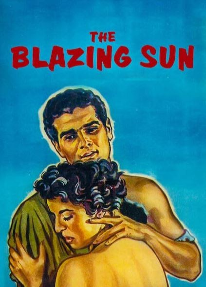 The Blazing Sun (1954) afişi The Blazing Sun (1954) afişi