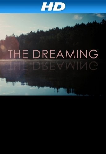 The Dreaming (2008) afişi The Dreaming (2008) afişi