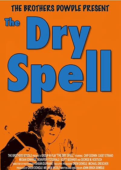The Dry Spell (2005) afişi The Dry Spell (2005) afişi