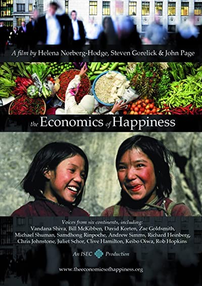 The Economics Of Happiness (2011) afişi The Economics Of Happiness (2011) afişi