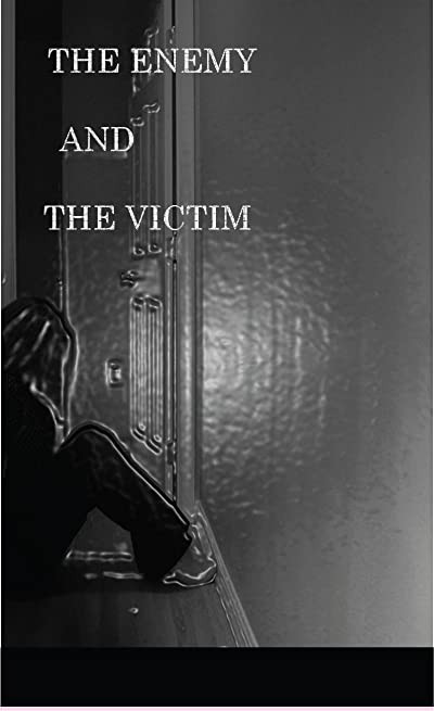 The Enemy And The Victim (2011) afişi The Enemy And The Victim (2011) afişi