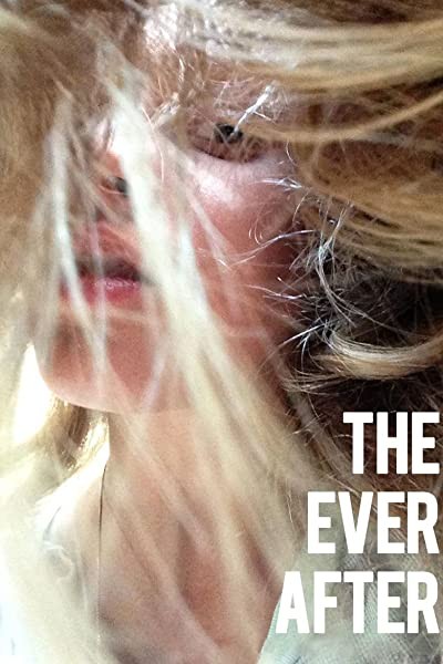 The Ever After (2014) afişi The Ever After (2014) afişi