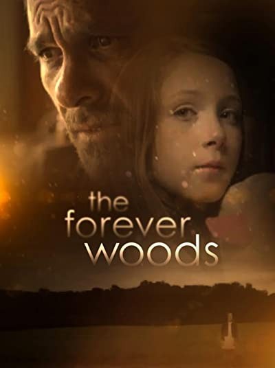 The Forever Woods (2016) afişi The Forever Woods (2016) afişi