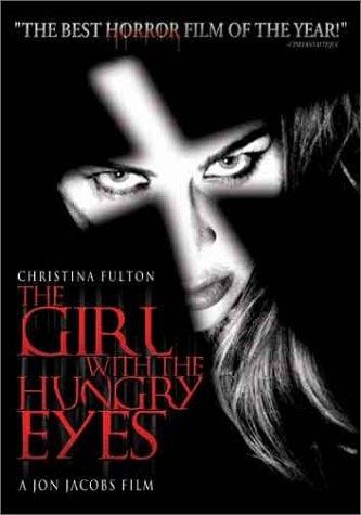 The Girl With The Hungry Eyes (1995) afişi The Girl With The Hungry Eyes (1995) afişi