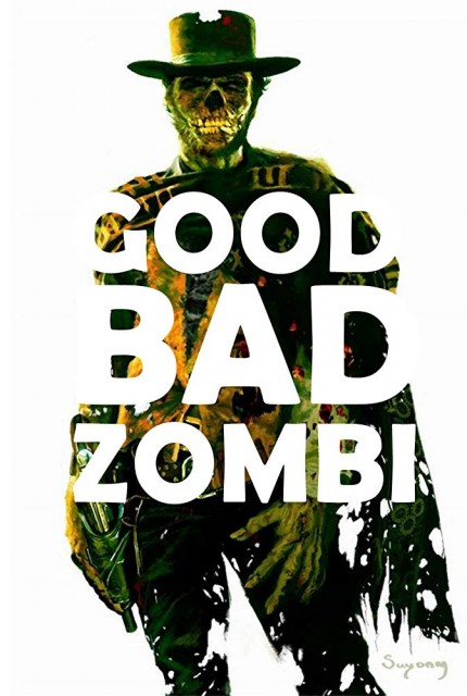 The good, the bad and the zombie (2021) afişi