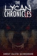 The Lycan Chronicles: Hunter's Arrive