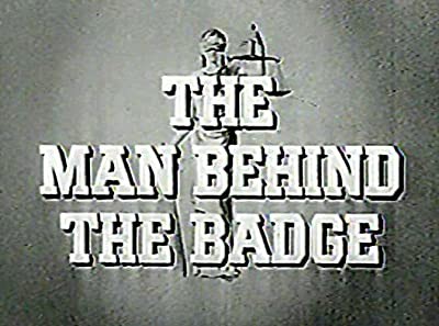 The Man Behind The Badge (1953) afişi The Man Behind The Badge (1953) afişi