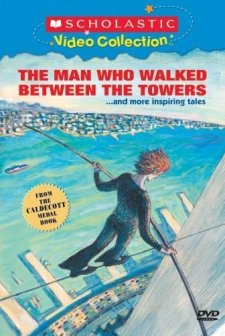 The Man Who Walked Between The Towers (2005) afişi