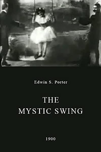 The Mystic Swing (1900) afişi The Mystic Swing (1900) afişi