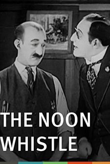 The Noon Whistle (1923) afişi