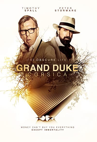 The Obscure Life of the Grand Duke of Corsica (2021) afişi The Obscure Life of the Grand Duke of Corsica (2021) afişi