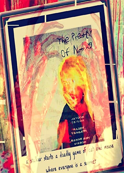 The Pretty of Nothing (2017) afişi The Pretty of Nothing (2017) afişi