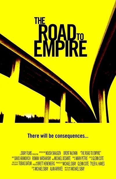 The Road To Empire (2007) afişi The Road To Empire (2007) afişi