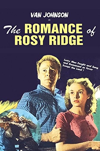 The Romance Of Rosy Ridge (1947) afişi The Romance Of Rosy Ridge (1947) afişi