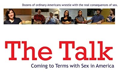 The Talk: Coming To Terms With Sex in America (2009) afişi The Talk: Coming To Terms With Sex in America (2009) afişi