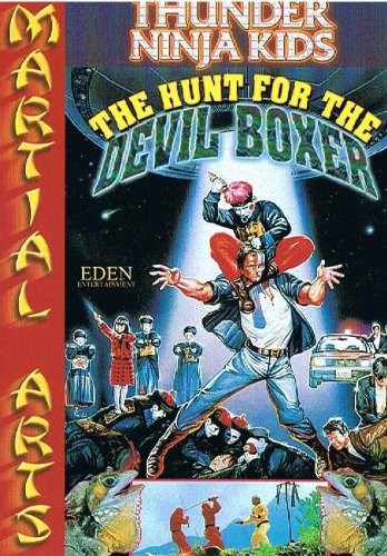 Thunder Ninja Kids: The Hunt For The Devil Boxer (1991) afişi Thunder Ninja Kids: The Hunt For The Devil Boxer (1991) afişi