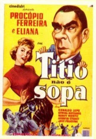 Titio Não É Sopa (1959) afişi Titio Não É Sopa (1959) afişi