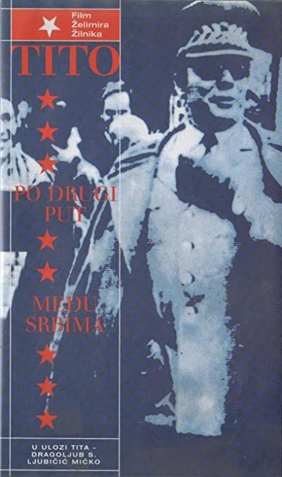 Tito'nun Sırbistan'da İkinci Kez Zuhuru (1994) afişi Tito'nun Sırbistan'da İkinci Kez Zuhuru (1994) afişi