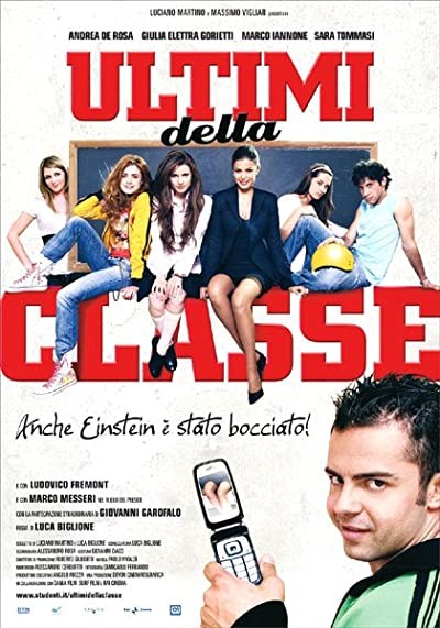 Ultimi Della Classe (2008) afişi Ultimi Della Classe (2008) afişi