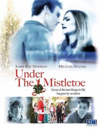 Under The Mistletoe (2006) afişi Under The Mistletoe (2006) afişi