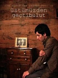 Üstümüzden Geçti Bulut (2012) afişi Üstümüzden Geçti Bulut (2012) afişi