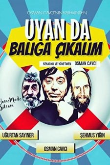 Uyan Da Balığa Çıkalım