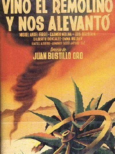 Vino El Remolino Y Nos Alevantó (1950) afişi Vino El Remolino Y Nos Alevantó (1950) afişi