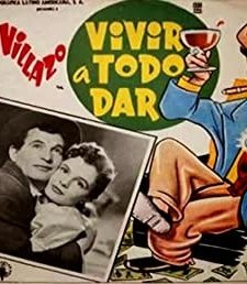 Vivir A Todo Dar (1956) afişi