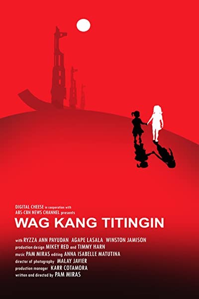 Wag kang titingin (2010) afişi Wag kang titingin (2010) afişi