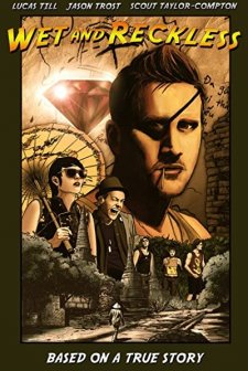 Wet And Reckless (2013) afişi