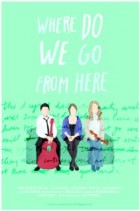 Where Do We Go From Here afişi