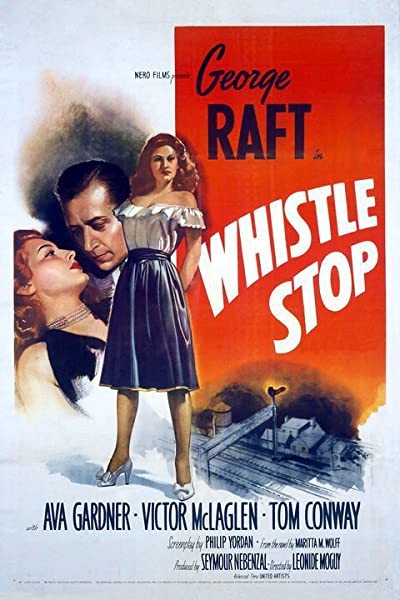 Whistle Stop (1946) afişi Whistle Stop (1946) afişi