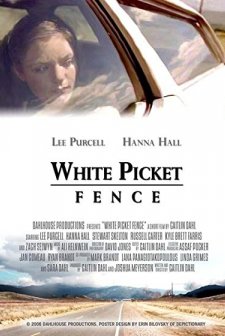 White Picket Fence (2006) afişi