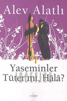 Yaseminler Tüter Mi Hala? afişi