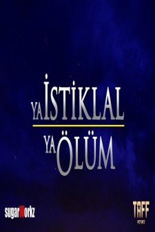 Ya İstiklal Ya Ölüm afişi