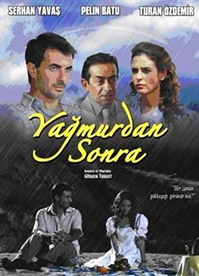 Yağmurdan Sonra (2008) afişi Yağmurdan Sonra (2008) afişi