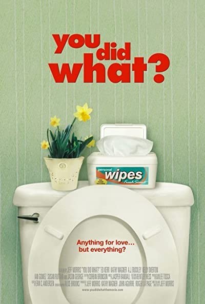 You Did What? (2006) afişi You Did What? (2006) afişi