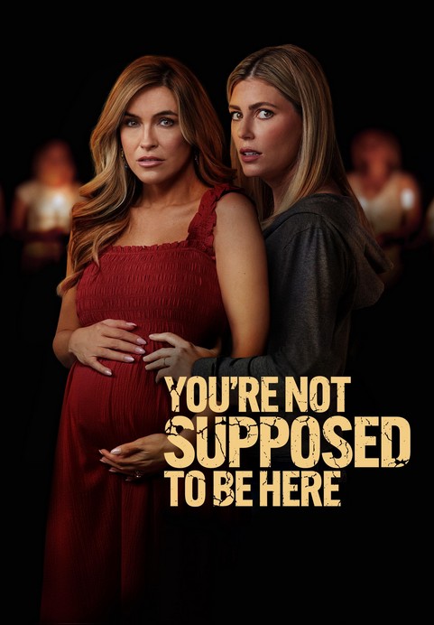 You're Not Supposed to Be Here (2023) afişi You're Not Supposed to Be Here (2023) afişi