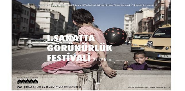 Sanatta Görünürlük Festivali Başlıyor Sanatta Görünürlük Festivali Başlıyor