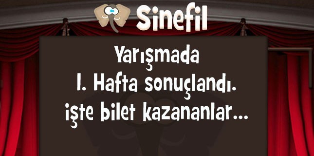 Sinefil Yarışmasının 1. Hafta Kazananları Belli Oldu