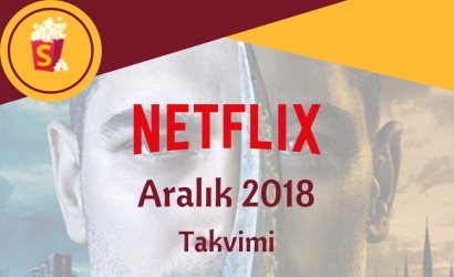 Netflix Türkiye Aralık 2018 Takvimi