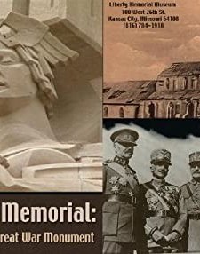 Liberty Memorial: Stories Of The Great War Monument (2007) afişi