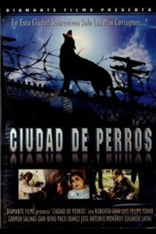 Ciudad De Perros (2004) afişi