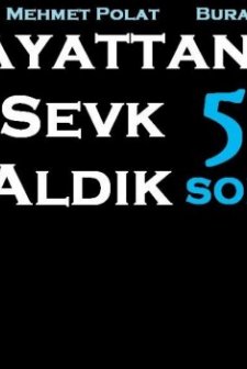 Hayattan Sevk Aldık (2007) afişi