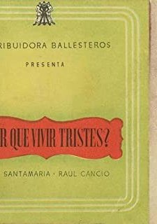 ¿por Qué Vivir Tristes? (1942) afişi