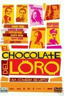 El Chocolate Del Loro (2004) afişi